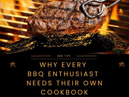 Grill Master’s Guide: Why Every BBQ Enthusiast Needs Their Own Cookbook